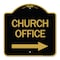 Signmission Church Office With Right Arrow, Black & Gold Aluminum Architectural Sign, 18" x 18", BG-1818-24276 A-DES-BG-1818-24276 - alternate 1